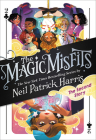 The Magic Misfits: The Second Story By Neil Patrick Harris, Lissy Marlin (Illustrator), Kyle Hilton (Illustrator) Cover Image