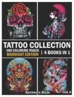 Tattoo Collection Midnight Edition: An Adult Coloring Book with 100 Incredible Coloring Pages Awesome and Relaxing Tattoo Designs for Men and Women Vo By Benmore Book Cover Image