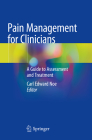 Pain Management for Clinicians: A Guide to Assessment and Treatment By Carl Edward Noe (Editor) Cover Image