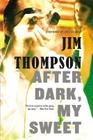 After Dark, My Sweet (Mulholland Classic) Cover Image