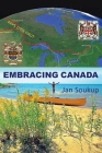 Embracing Canada By Jan Soukup Cover Image