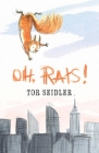 Oh, Rats! By Tor Seidler, Gabriel Evans (Illustrator) Cover Image