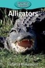 Alligators (Elementary Explorers #52) By Victoria Blakemore Cover Image