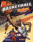The Science of Basketball with Max Axiom, Super Scientist (Science of Sports with Max Axiom) Cover Image
