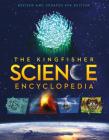 The Kingfisher Science Encyclopedia (Kingfisher Encyclopedias) By Charles Taylor, Editors of Kingfisher Cover Image