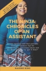 The Ninja: Chronicles of an Assistant Cover Image