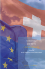 Switzerland and the Eu: A Challenging Relationship (Studies in Eu External Relations #20) By Marc Maresceau (Volume Editor), Christa Tobler (Volume Editor) Cover Image