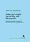 Kulturgutschutz Und Kirche, Bibel Und Kirchenrecht: Symposion Und Festakt Anlaesslich Des 60. Geburtstags Von Professor Dr. Richard Puza (Adnotationes in Ius Canonicum #31) By Elmar Güthoff (Editor), Andreas Weiß (Editor), Stefan Ihli (Editor) Cover Image
