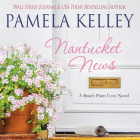 Nantucket News By Pamela M. Kelley, Leslie Howard (Read by) Cover Image