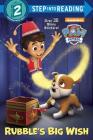 Rubble's Big Wish (PAW Patrol) (Step into Reading) Cover Image