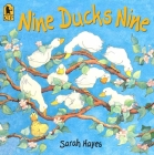 Nine Ducks Nine Big Book By Sarah Hayes, Sarah Hayes (Illustrator) Cover Image