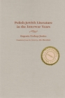 Polish-Jewish Literature in the Interwar Years (Judaic Traditions in Literature) By Eugenia Prokop-Janiec, Abe Shenitzer (Translator) Cover Image