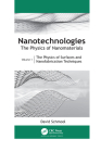 Nanotechnologies: The Physics of Nanomaterials: Volume 1: The Physics of Surfaces and Nanofabrication Techniques By David S. Schmool Cover Image