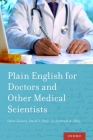 Plain English for Doctors and Other Medical Scientists Cover Image
