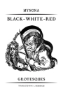 Black-White-Red: Grotesques By Mynona, W. C. Bamberger (Introduction by), W. C. Bamberger (Translator) Cover Image