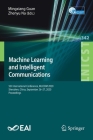 Machine Learning and Intelligent Communications: 5th International Conference, Mlicom 2020, Shenzhen, China, September 26-27, 2020, Proceedings (Lecture Notes of the Institute for Computer Sciences #342) Cover Image