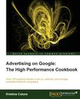 Advertising on Google: The High Performance Cookbook Cover Image