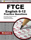 FTCE English 6-12 Practice Questions: FTCE Practice Tests & Exam Review for the Florida Teacher Certification Examinations By Mometrix Florida Teacher Certification T (Editor) Cover Image