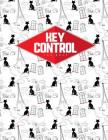 Key Control Log Book: Key Control Record Book, Key Register Book, Key Inventory Template, Key Register System In Property Management, Cute P By Rogue Plus Publishing Cover Image