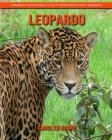Leopardo: Immagini incredibili e fatti divertenti per i bambini Cover Image