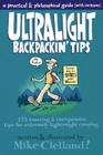 Ultralight Backpackin' Tips: 153 Amazing & Inexpensive Tips for Extremely Lightweight Camping Cover Image