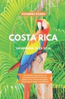 Costa Rica Reiseführer 2023-2024: Der aktuelle Taschenführer für umweltfreundliche Erkundungen, einfache Navigation, geheime Orte, Kostensparstrategie Cover Image