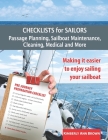 Checklists for Sailors - Passage Planning, Sailboat Maintenance, Cleaning, Medical and More: Making it easier to enjoy sailing your sailboat By Kimberly Ann Brown Cover Image