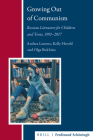 Growing Out of Communism: Russian Literature for Children and Teens, 1991-2017 (Russian History and Culture) By Andrea Lanoux, Kelly Herold, Olga Bukhina Cover Image