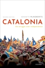 Catalonia: The Struggle Over Independence By Kenneth McRoberts Cover Image