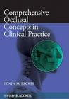 Comprehensive Occlusal Concepts in Clinical Practice By Irwin M. Becker Cover Image