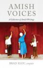 Amish Voices: A Collection of Amish Writings Cover Image