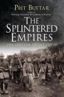 The Splintered Empires: The Eastern Front 1917–21 Cover Image