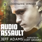 Audio Assault Lib/E By Jeff Adams, Kirt Graves (Read by) Cover Image