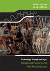 Medieval Period and the Renaissance (Curriculum Connections) By Briony Ryles (Editor), Derek Hall (Editor) Cover Image