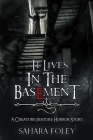 It Lives In The Basement By Sahara Foley Cover Image