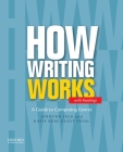 How Writing Works: A Guide to Composing Genres By Jordynn Jack, Katie Rose Guest Pryal Cover Image
