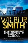 The Seventh Scroll (The Egyptian Series  #2) By Wilbur Smith Cover Image