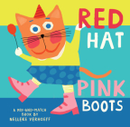 Red Hat, Pink Boots (Mix-And-Match) By Nelleke Verhoeff, Nelleke Verhoeff (Illustrator) Cover Image