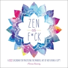 Zen as F*ck 2022 Wall Calendar By Monica Sweeney Cover Image