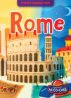 Rome (Cities Through Time) By Christina Leaf, Diego Vaisberg (Illustrator) Cover Image