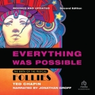 Everything Was Possible (Updated Edition): The Birth of the Musical Follies By Ted Chapin, Jonathan Groff (Read by) Cover Image