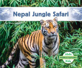 Nepal Jungle Safari By Grace Hansen Cover Image