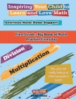 First Grade: Big Book of Math Practice Everyday Multiplication and division: Activities Math: Home Support; Inspiring Your Child to By Catherine M. Miller Cover Image