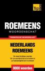 Thematische woordenschat Nederlands-Roemeens - 9000 woorden Cover Image