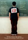 13: Thirteen Stories That Capture the Agony and Ecstasy of Being Thirteen By James Howe (Editor) Cover Image