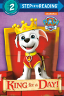 King for a Day! (PAW Patrol) (Step into Reading) By Mary Tillworth, Mike Jackson (Illustrator) Cover Image