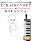 Tchaikovsky Para Mel By Easy Classical Masterworks Cover Image