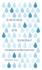 Sighing on Sunday: 40 Meditations for When Church Hurts Cover Image