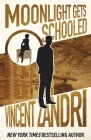 Moonlight Gets Schooled By Vincent Zandri Cover Image