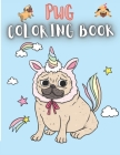 Pug Coloring Book: 50 Creative And Unique Drawings With Quotes On Every Other Page To Color In ( Stress Reliving And Relaxing Drawings To By Pug Coloring Notes Cover Image